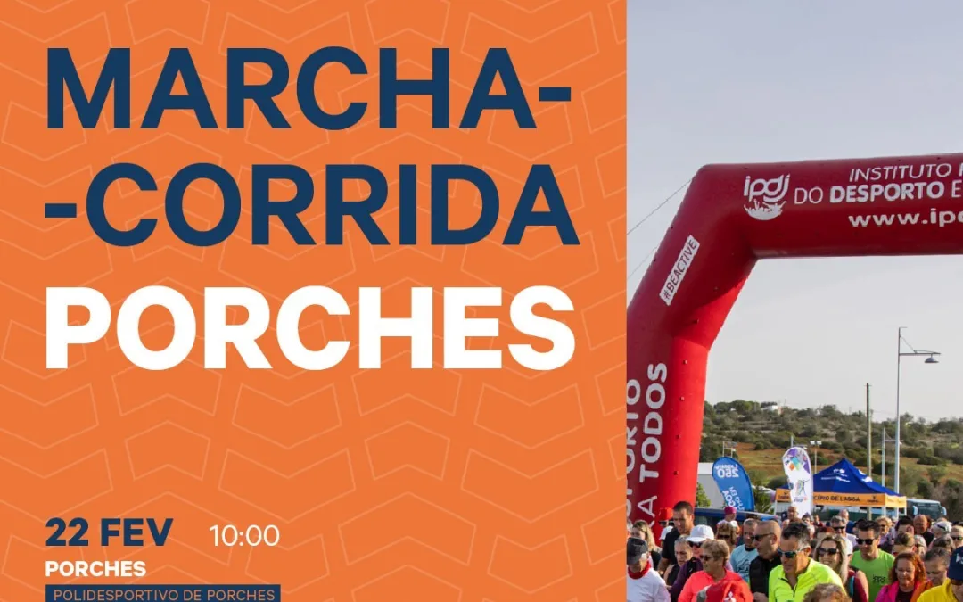 Marcha Corrida de Porches realiza-se a 22 de fevereiro
