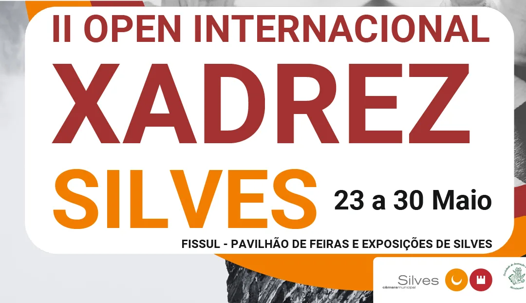 Silves recebe II Open Internacional de Xadrez entre 23 e 30 de maio
