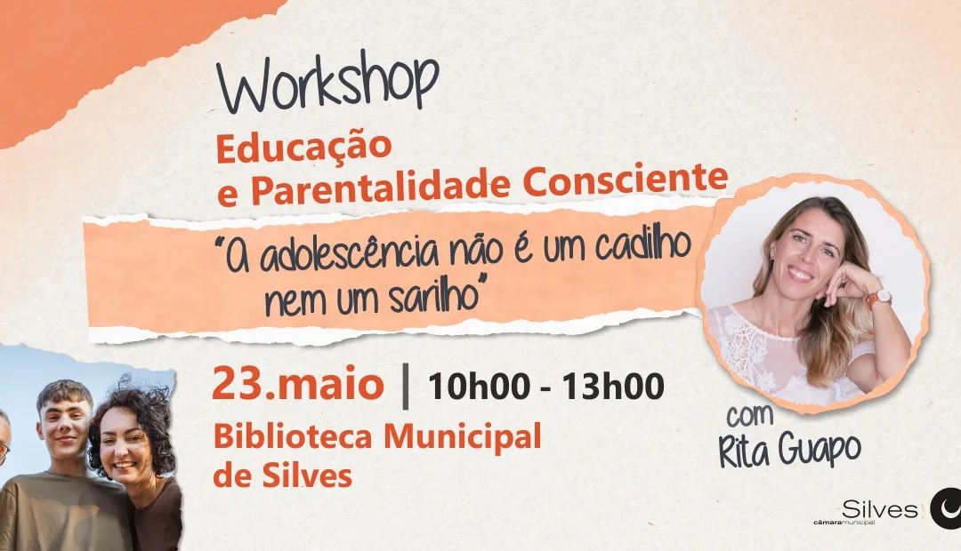 Município de Silves promove workshop sobre Educação e Parentalidade Consciente