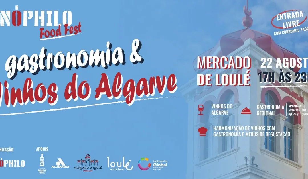 Enóphilo Food Fest reforça tradição gastronómica e vinícola do Algarve em Loulé