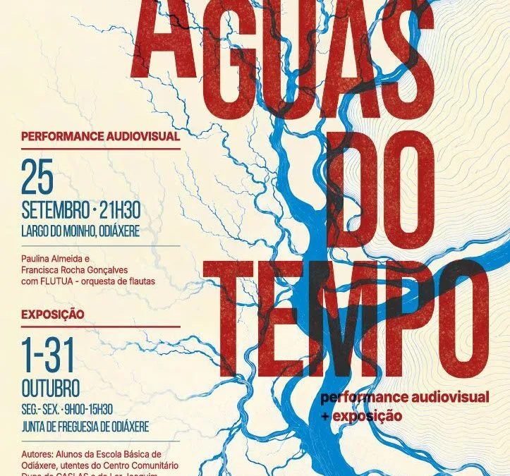 Odiáxere apresenta «Águas do Tempo»: performance e exposição sobre a memória da água