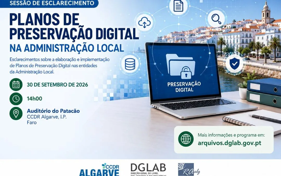 Sessão na CCDR Algarve sobre Planos de Preservação Digital na Administração Local